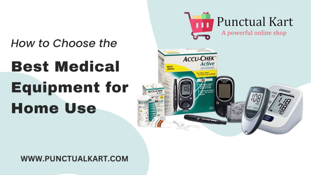 Medical Equipment for Home Use